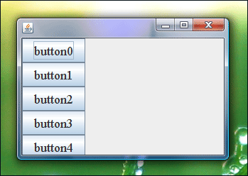 BoxLayoutを使ったレイアウト。これは縦一列にJButtonを並べたところ。 BoxLayoutを使ったレイアウト。これは縦一列にJButtonを並べたところ。